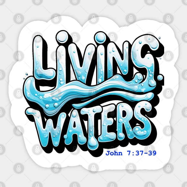 Living Waters Sticker by faithfamilyhomedesigns